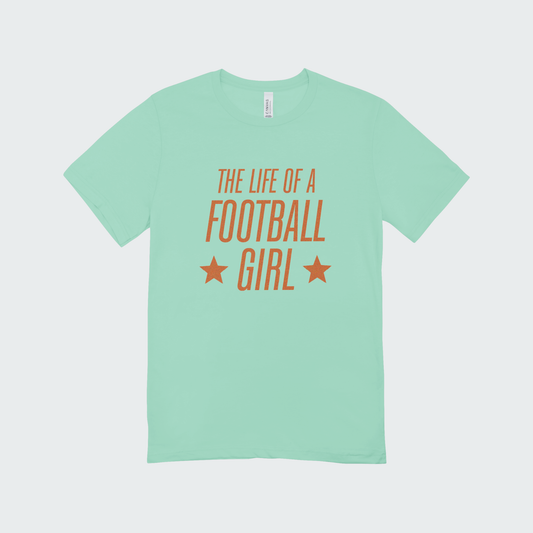 Life of a Football Girl Tee